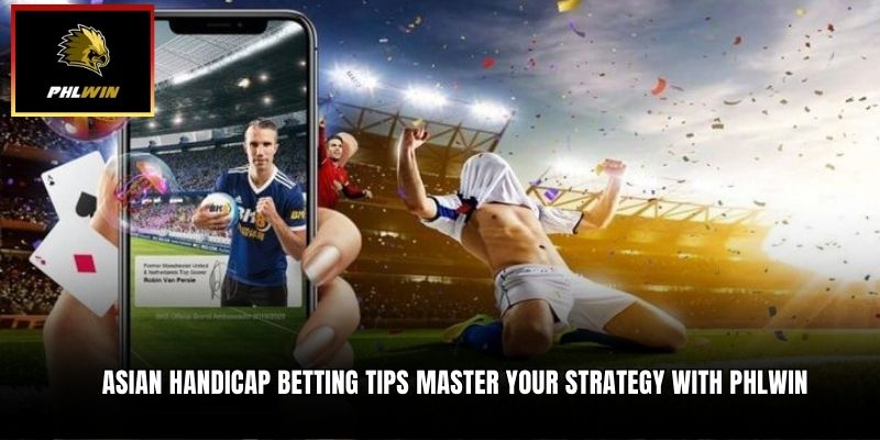 Asian Handicap Betting Tips