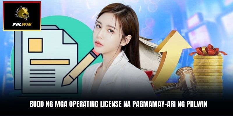 Buod ng mga Operating License na pagmamay-ari ng PHLWIN